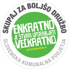 skupaj za boljšo družbo: enkratno je stvari uporabljati večkratno